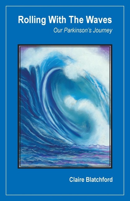 Rolling With The Waves: Our Parkinsons Journey