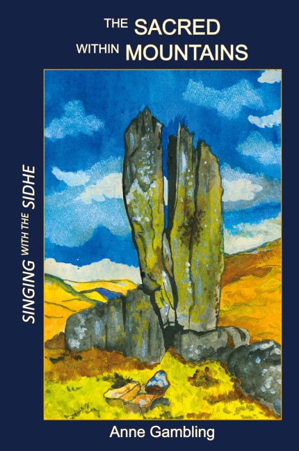 The Sacred Within Mountains: Singing with the Sidhe