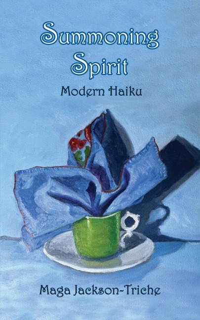Summoning Spirit: Modern Haiku