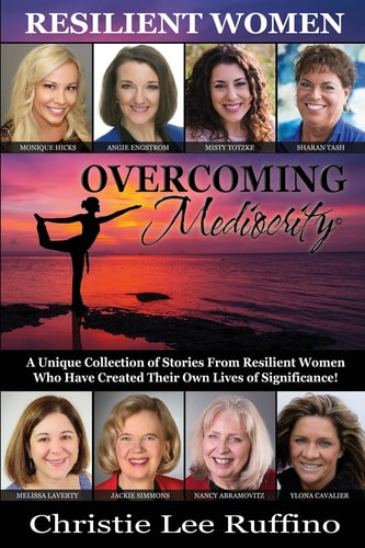 Overcoming Mediocrity Resilient Women
