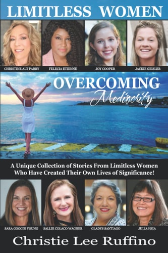 Overcoming Mediocrity - Limitless Women