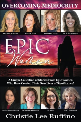Overcoming Mediocrity - Epic Women