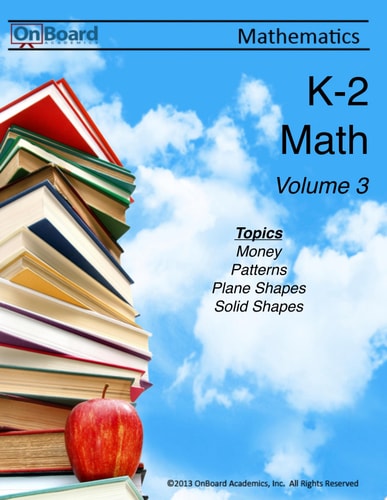K-2 Math Volume 3 Money, Patterns, Plane Shapes, Solid Shapes