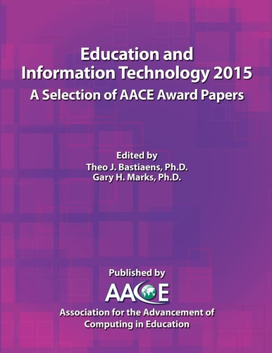 Education and Information Technology 2015 - a Selection of Aace Award Papers