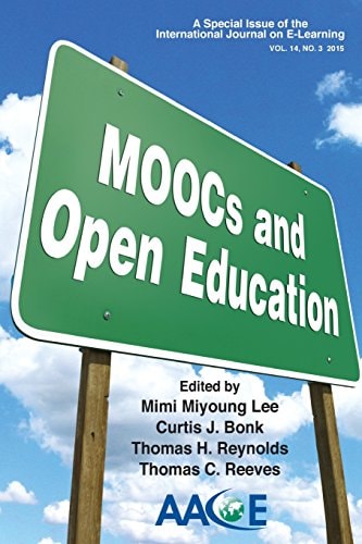 Moocs and Open Education A Special Issue of the International Journal on E-Learning