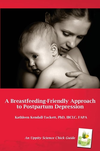 A Breastfeeding-friendly Approach to Postpartum Depression A Resource Guide for Health Care Providers