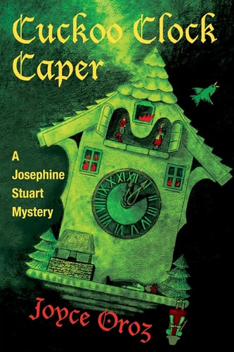 Cuckoo Clock Caper A Josephine Stuart Mystery