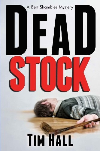 Dead Stock A Bert Shambles Mystery