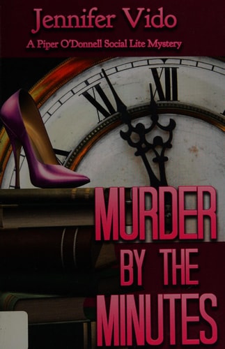 Murder by the Minutes A Piper O'Donnell Social Lite Mystery