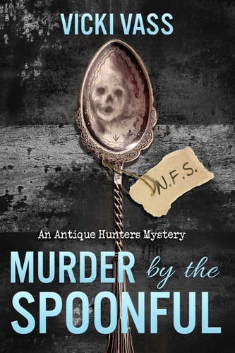 Murder by the Spoonful An Antique Hunters Mystery