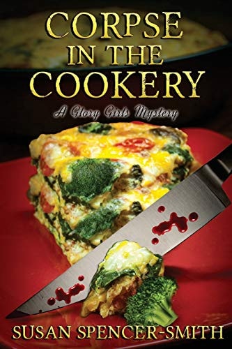 Corpse in the Cookery A Glory Girls Mystery