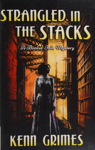 Strangled in the Stacks A Booker Falls Mystery
