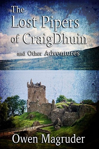 The Lost Pipers and Other Adventures A John and Mary Braemhor Mystery