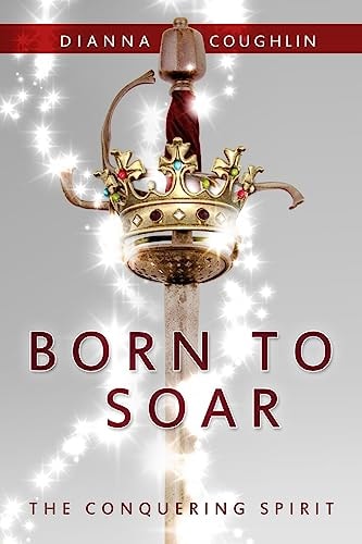 Born to Soar The Conquering Spirit