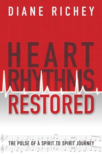 Heart Rhythms Restored The Pulse of a Spirit to Spirit Journey