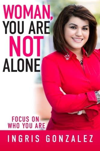Woman, You Are Not Alone Focus On Who You Are