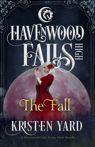 The Fall A Havenwood Falls High Novella