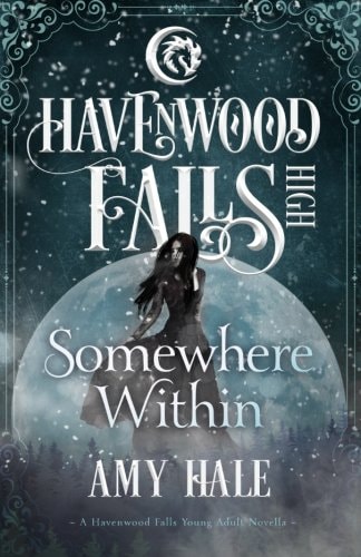 Somewhere Within (A Havenwood Falls High Novella)