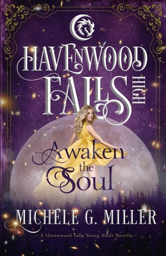 Awaken the Soul A Havenwood Falls High Novella