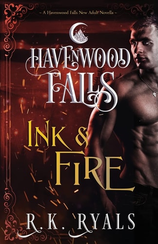 Ink & Fire A Havenwood Falls Novella