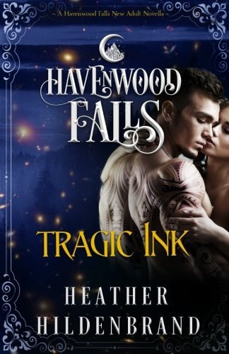 Tragic Ink A Havenwood Falls Novella