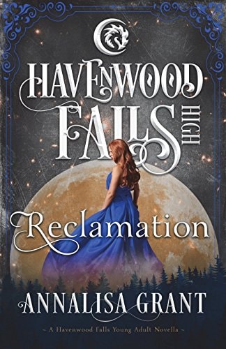 Reclamation A Havenwood Falls High Novella