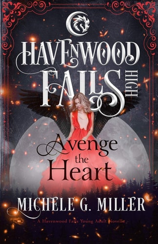 Avenge the Heart A Havenwood Falls High Novella