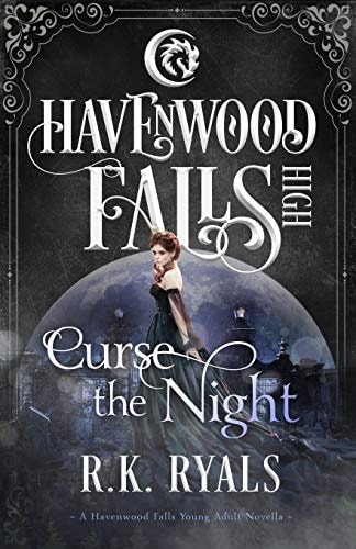 Curse the Night A Havenwood Falls High Novella