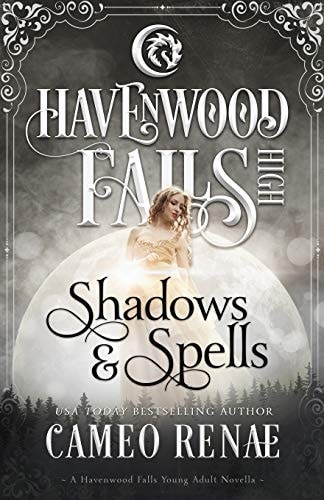 Shadows and Spells A Havenwood Falls High Novella