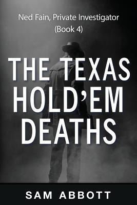 The Texas Holdem Deaths: Ned Fain, Private Investigator, Book 4