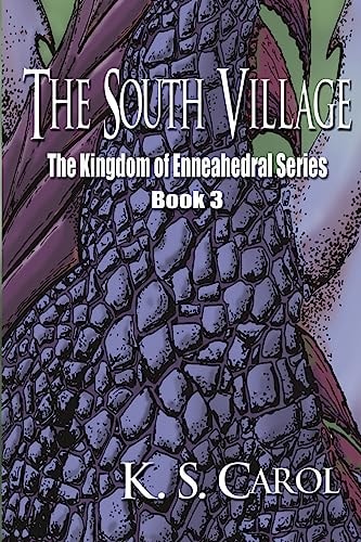 The South Village The Kingdom of Enneahedral Series Book 3
