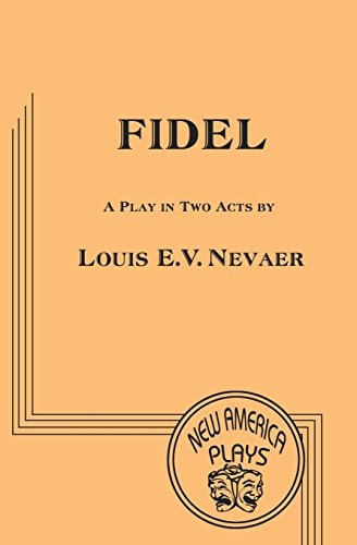 Fidel A Play in Two Acts