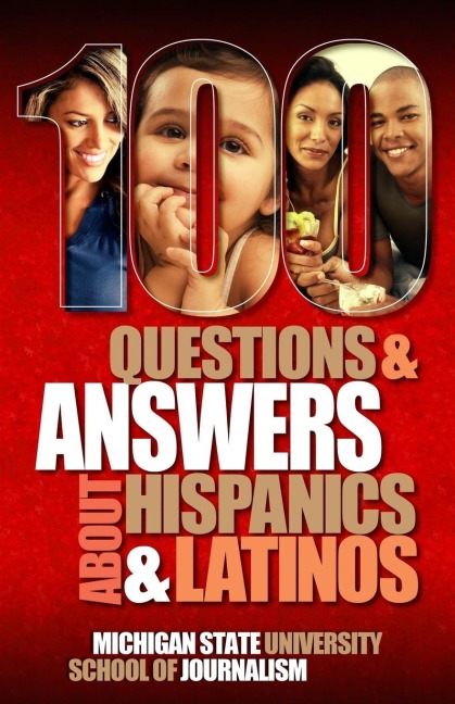 100 Questions and Answers about Hispanics and Latinos