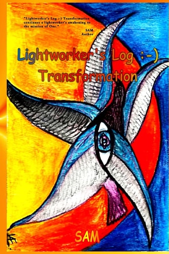 Lightworker's Log :-) Transformation