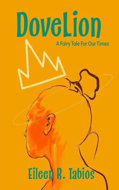 Dovelion: A Fairy Tale for Our Times
