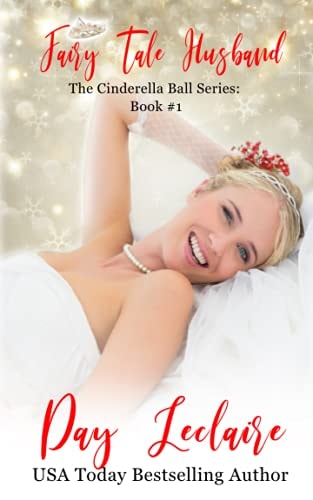 Fairy Tale Husband The Cinderella Ball Series: Book #1