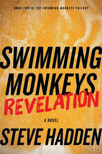 Swimming Monkeys Revelation (Book 2 in the Swimming Monkeys Trilogy)