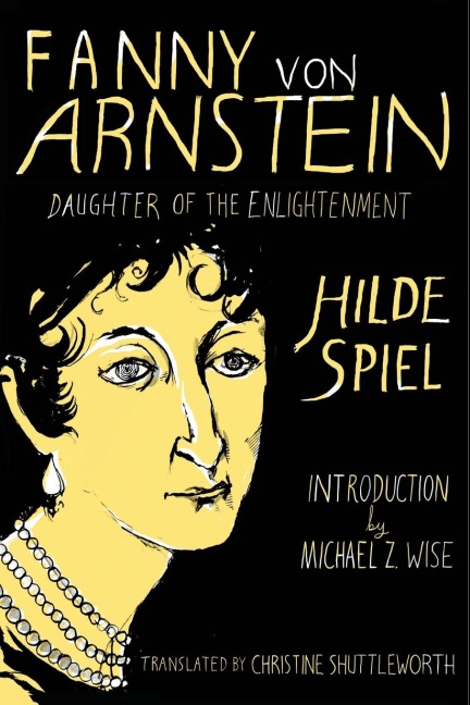 Fanny Von Arnstein: Daughter of the Enlightenment