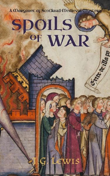 Spoils of War: A Margaret of Scotland Medieval Mystery