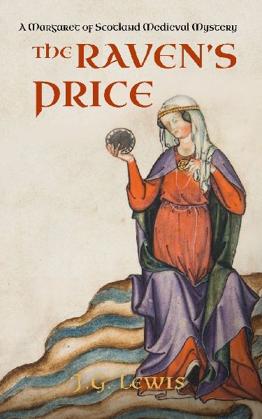 The Ravens Price: A Margaret of Scotland Medieval Mystery