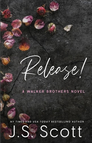 Release! A Walker Brothers Novel
