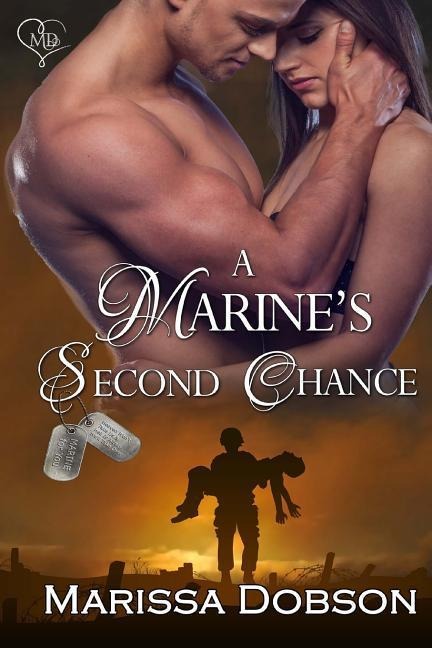 A Marines Second Chance: A Marine for You/SEALed for You Crossover Novella