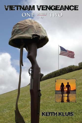 Vietnam Vengeance One Divided by Two