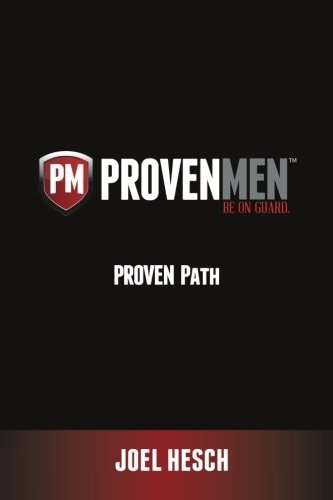 Proven Path Proven Path to Sexual Integrity: Help with Pornography, Lust, Masturbation Or Sex Addiction from a Biblical Perspective