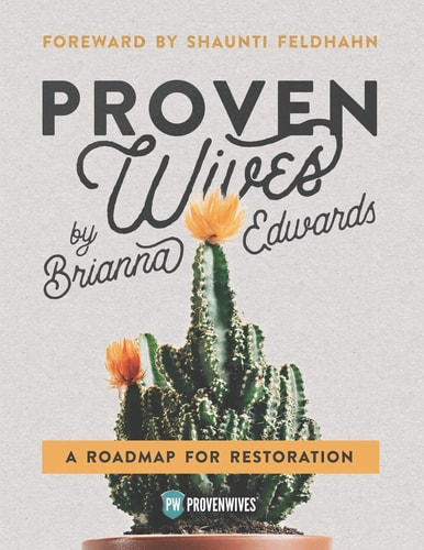 Proven Wives A Roadmap for Restoration