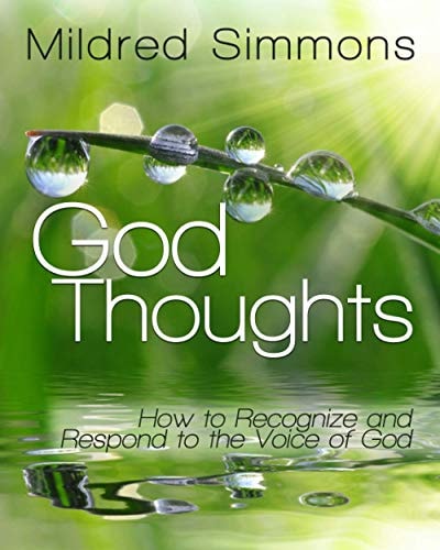 God Thoughts How to Recognize and Respond to the Voice of God