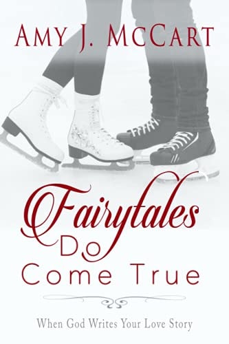 Fairytales Do Come True When God Writes Your Love Story