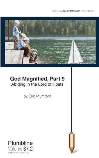 God Magnified Part 9: Abiding in the Lord of Hosts