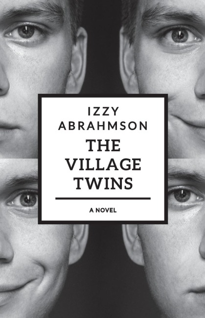 The Village Twins: a novel