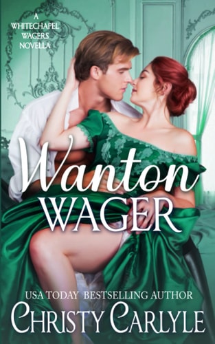 Wanton Wager A Whitechapel Wagers Novella